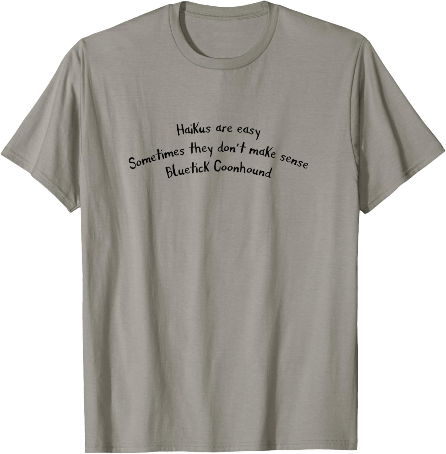 Haikus Are Easy Fun Japan Poetry Bluetick Coonhound T-Shirt